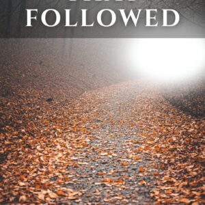 The Days That Followed Paperback Signed By the Author